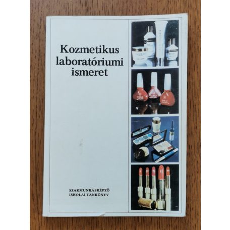  Bodor Ferencné: Kozmetikus laboratóriumi ismeret 