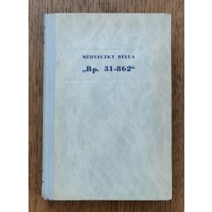 Medveczky Bella: "Bp. 31-862" 