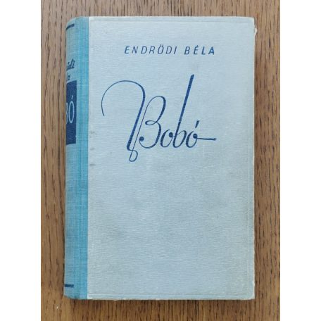  Endrődi Béla: Bobó