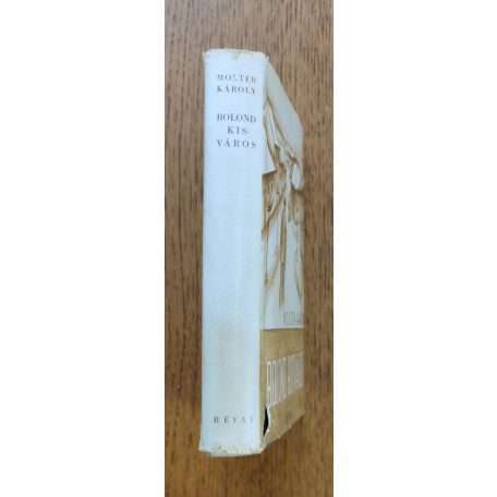 Molter Károly: Bolond kisváros 