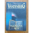 Philipp Vandenberg: A Golgota-akta 