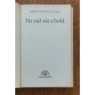 Mary Higgins Clark: Ha rád süt a hold 