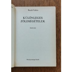 Bozsik Valéria: Különleges zöldségételek