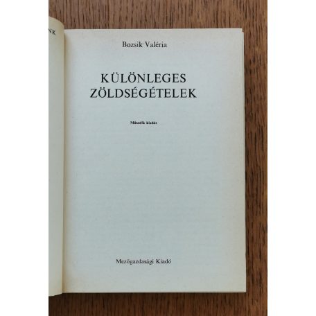  Bozsik Valéria: Különleges zöldségételek