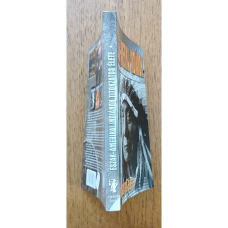 Balogh "Sánta Őz" Csaba: Az észak-amerikai indiánok titokzatos élete 