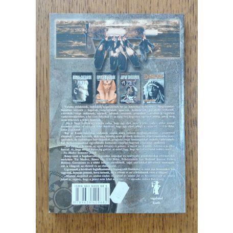 Balogh "Sánta Őz" Csaba: Az észak-amerikai indiánok titokzatos élete 