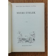 Martin Zobel, Horst Weibelzahl, Lisa Mrose: Nyers ételek