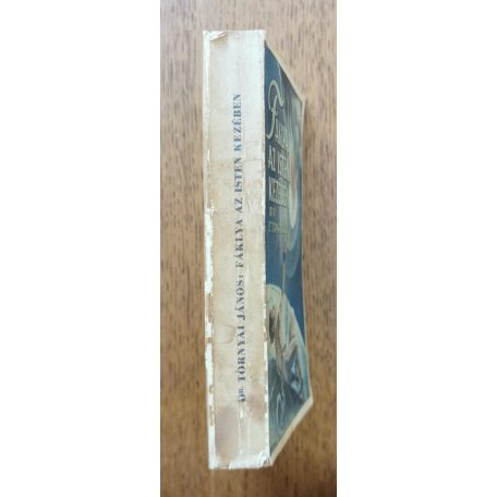  Tornyai János, Dr.: Fáklya az Isten kezében (Első kiadás)