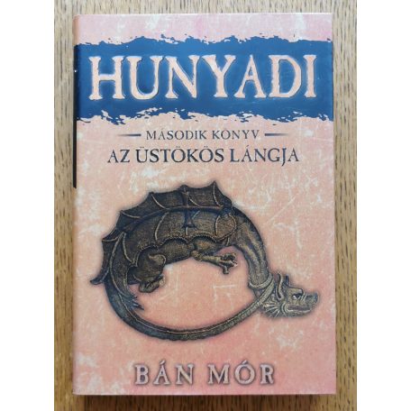 Bán Mór: Az üstökös lángja - Hunyadi második könyv 