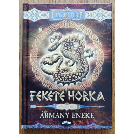 Fonyódi Tibor: Fekete Horka I-II. (A háború művészete; Ármány éneke)