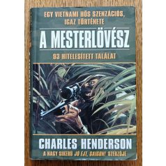   Charles Henderson: A mesterlövész - 93 hitelesített találat