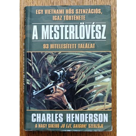 Charles Henderson: A mesterlövész - 93 hitelesített találat