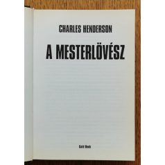   Charles Henderson: A mesterlövész - 93 hitelesített találat