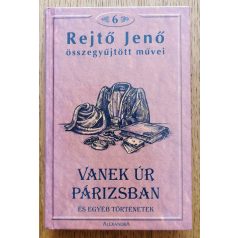 Rejtő Jenő: Vanek úr Párizsban és más történetek 