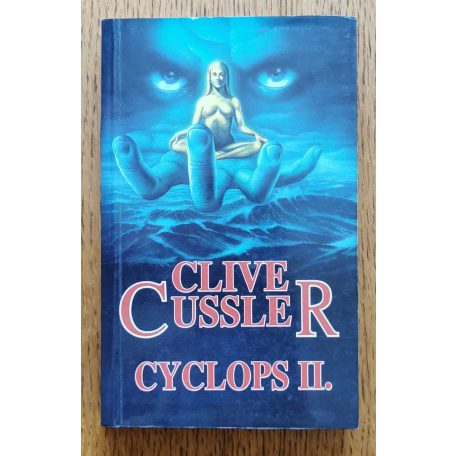 Clive Cussler: Cyclops I-II. 