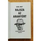 Karl May: Hajsza az aranyért - A Winnetou folytatása