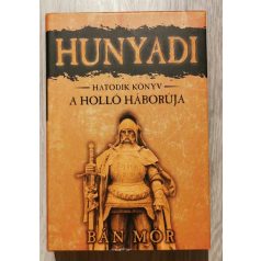 Bán Mór: A Holló háborúja - Hunyadi hatodik könyv