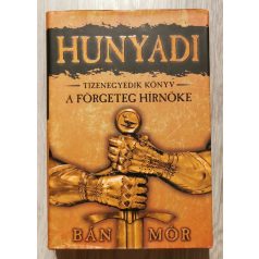   Bán Mór: A förgeteg hírnöke - Hunyadi tizenegyedik könyv
