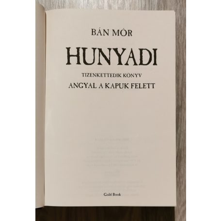 Bán Mór: Angyal a kapuk felett - Hunyadi tizenkettedik könyv