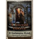 Bökös Borbála: A Sárkányos Rend 1-3. (A sárkánygyík ébredése, Pokoljárók, A fenevad bukása)