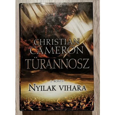 Christian Cameron: Türannosz 2. - Nyilak vihara  