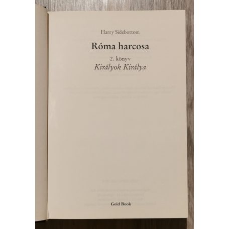 Harry Sidebottom: Királyok Királya - Róma harcosa 2. könyv