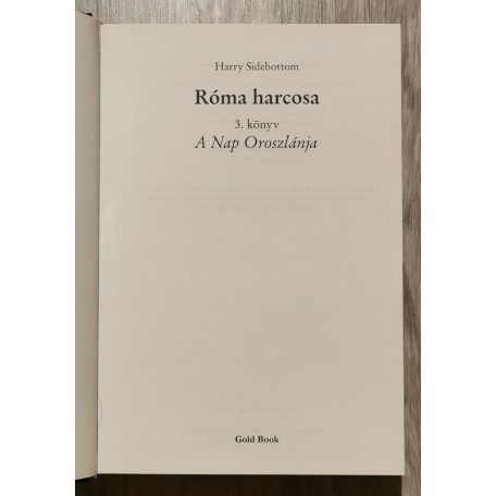 Harry Sidebottom: A Nap oroszlánja - Róma harcosa - 3. könyv