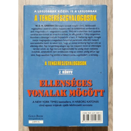 W. E. B. Griffin: A tengerészgyalogosok 7. könyv- Ellenséges vonalak mögött