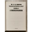 W. E. B. Griffin: A tengerészgyalogosok 10. könyv- Visszavonulni? Soha!