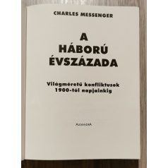 Charles Messenger: A háború évszázada