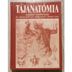   Tömböl Teréz - Kubuk István - Csillik Bertalan: Tájanatómia