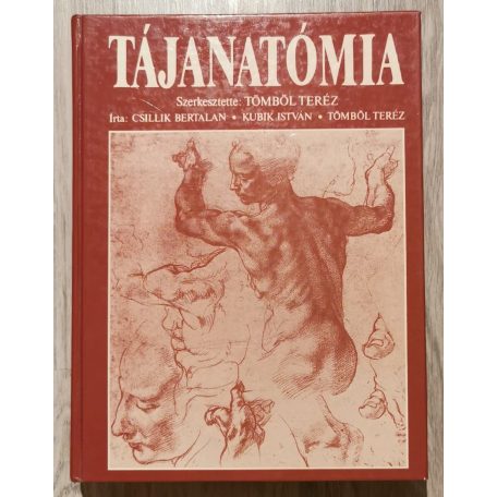 Tömböl Teréz - Kubuk István - Csillik Bertalan: Tájanatómia