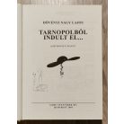 Dövényi Nagy Lajos: Tarnopolból indult el...