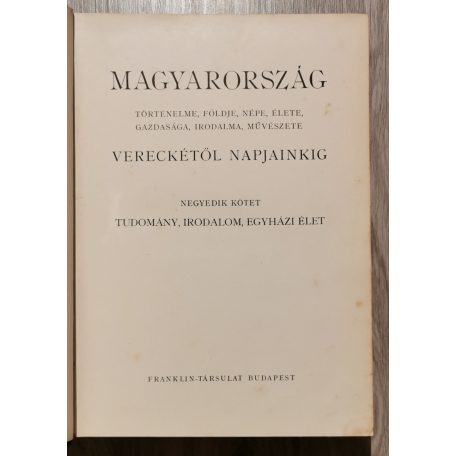 Magyarország Vereckétől napjainkig I–V. - Magyarország történelme, földje, népe, élete, gazdasága, irodalma, művészete
