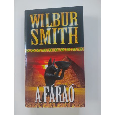 Wilbur Smith: A fáraó