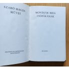 Szabó Magda: Mondják meg Zsófikának