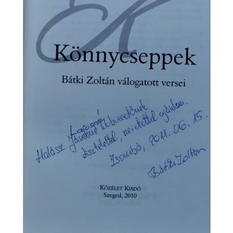 Bátki Zoltán: Könnycseppek (Dedikált)