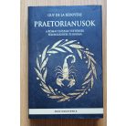 Guy De La Bédoyére: Praetorianusok - A római császári testőrség felemelkedése és bukása