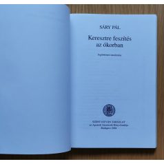 Sáry Pál: Keresztre feszítés az ókorban