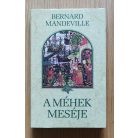 Bernard Mandeville: A méhek meséje