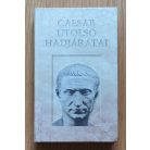 Hoffman Zsuzsanna (szerk.): Caesar utolsó hadjáratai