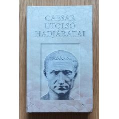 Hoffman Zsuzsanna (szerk.): Caesar utolsó hadjáratai