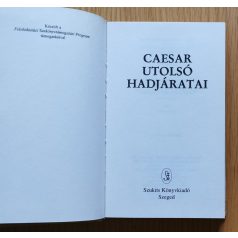 Hoffman Zsuzsanna (szerk.): Caesar utolsó hadjáratai