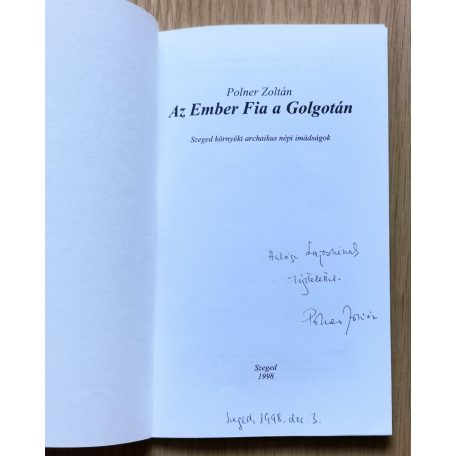Polner Zoltán: Az Ember Fia Golgotán (Dedikált)