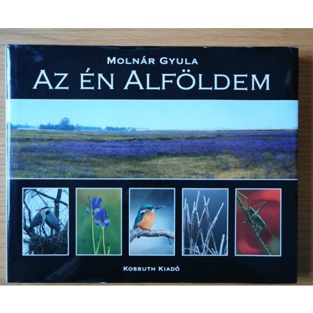 Molnár Gyula: Az én Alföldem (Dedikált)