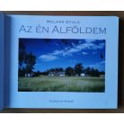 Molnár Gyula: Az én Alföldem (Dedikált)