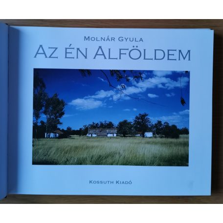 Molnár Gyula: Az én Alföldem (Dedikált)