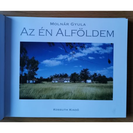 Molnár Gyula: Az én Alföldem (Dedikált)