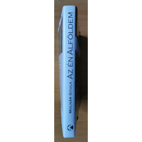 Molnár Gyula: Az én Alföldem (Dedikált)