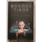 Bödőcs Tibor: Addig se iszik